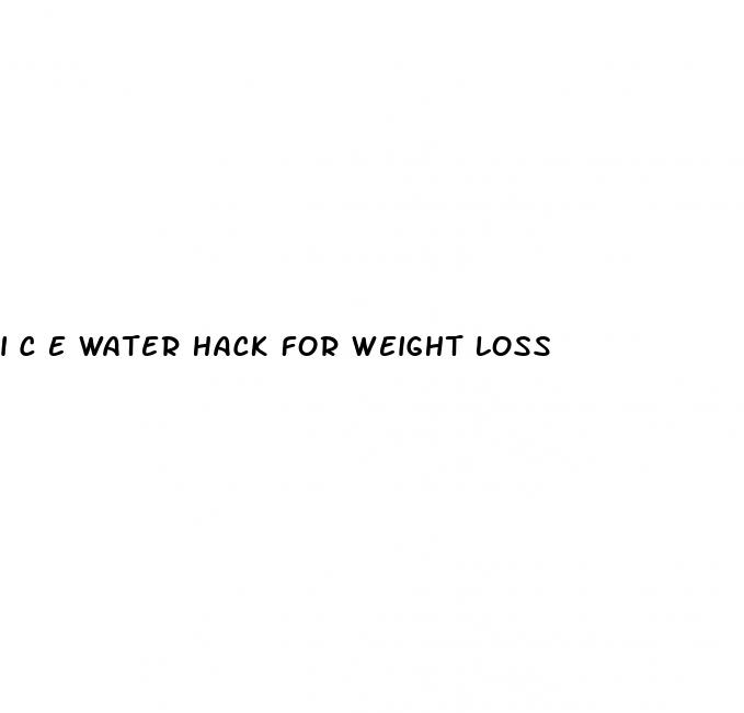 i c e water hack for weight loss