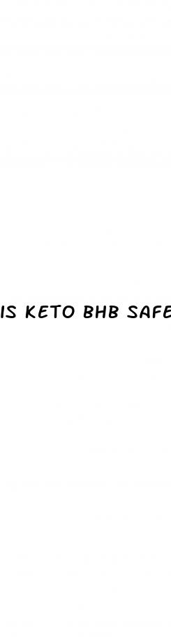 is keto bhb safe