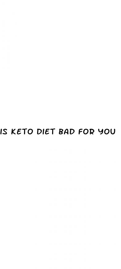 is keto diet bad for you