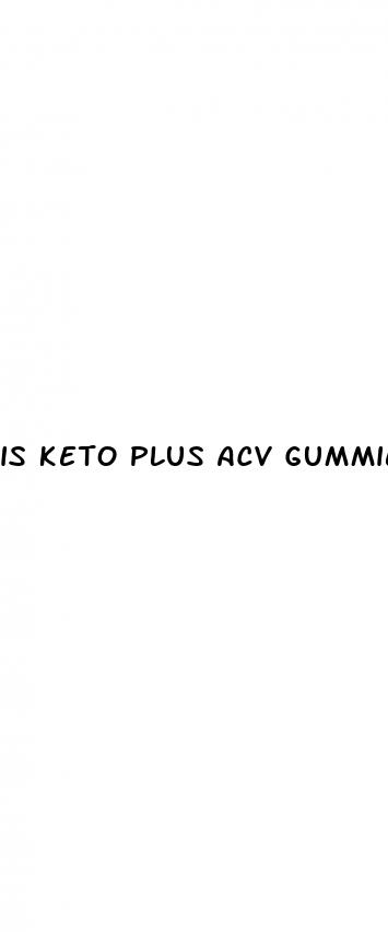 is keto plus acv gummies safe