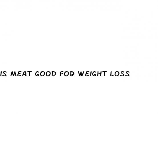 is meat good for weight loss