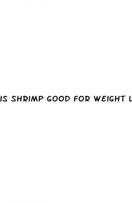 is shrimp good for weight loss