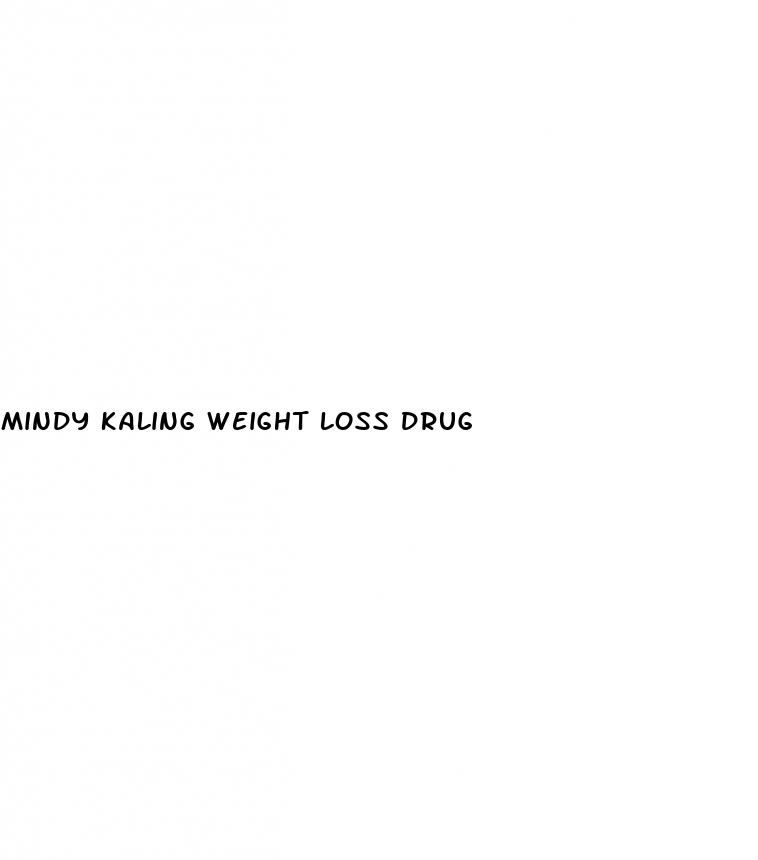 mindy kaling weight loss drug