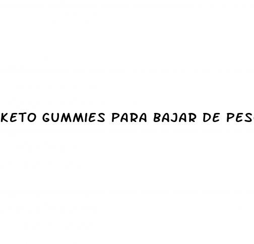 keto gummies para bajar de peso dr juan