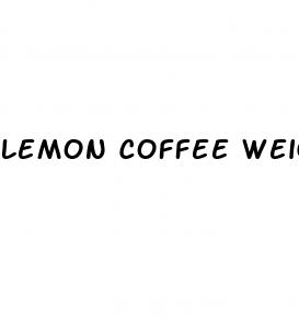 lemon coffee weight loss
