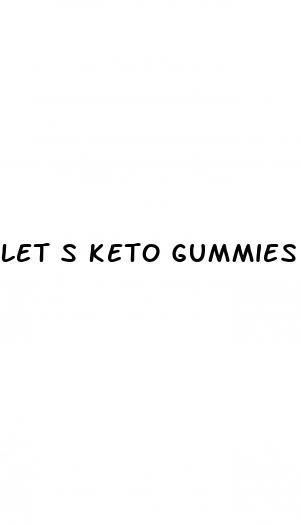 let s keto gummies