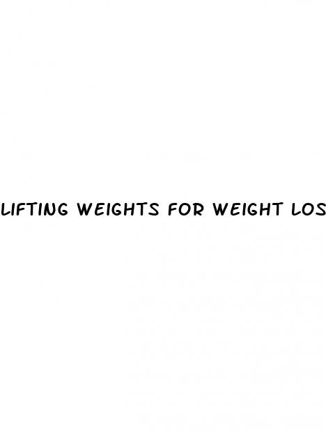 lifting weights for weight loss