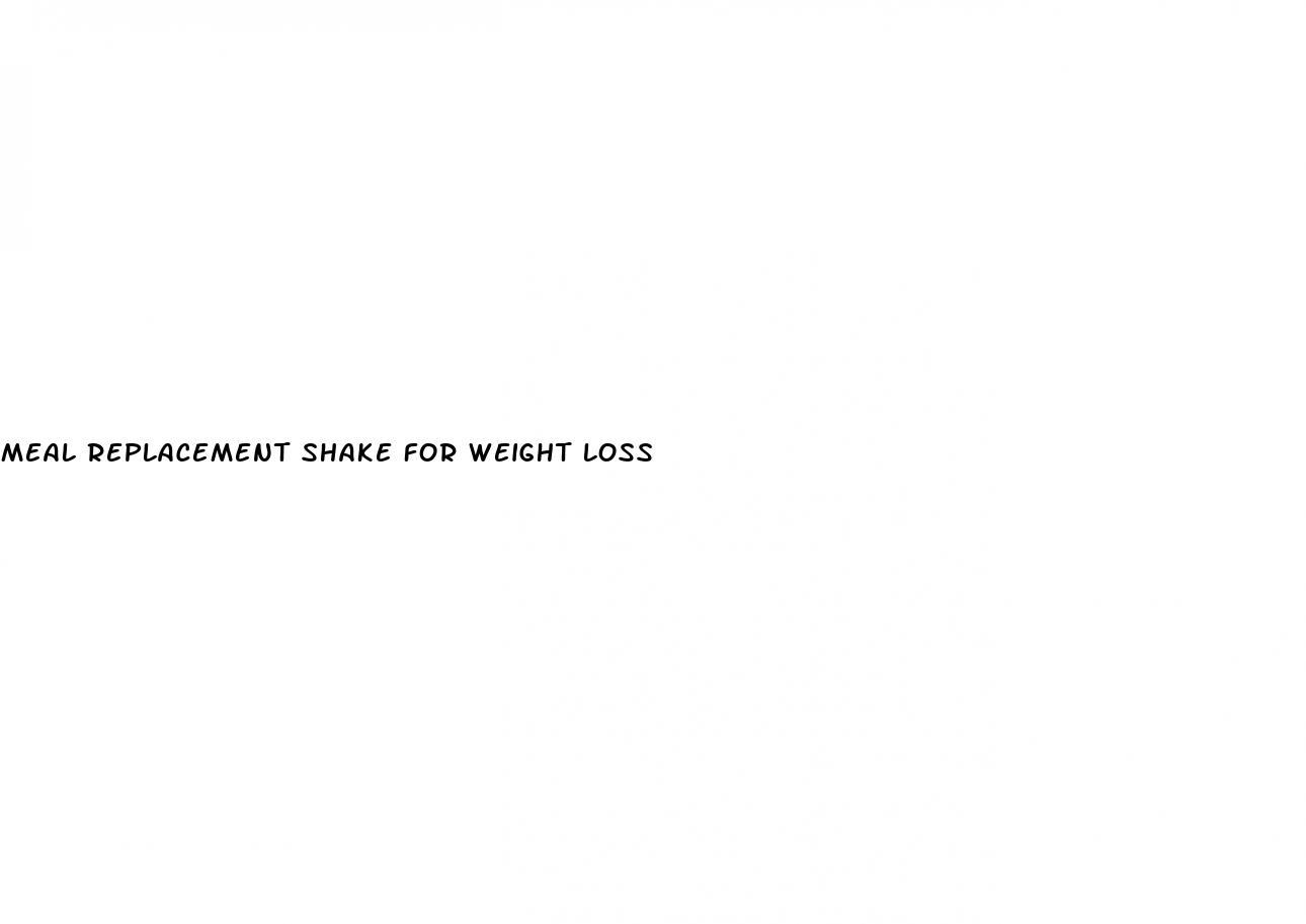 meal replacement shake for weight loss