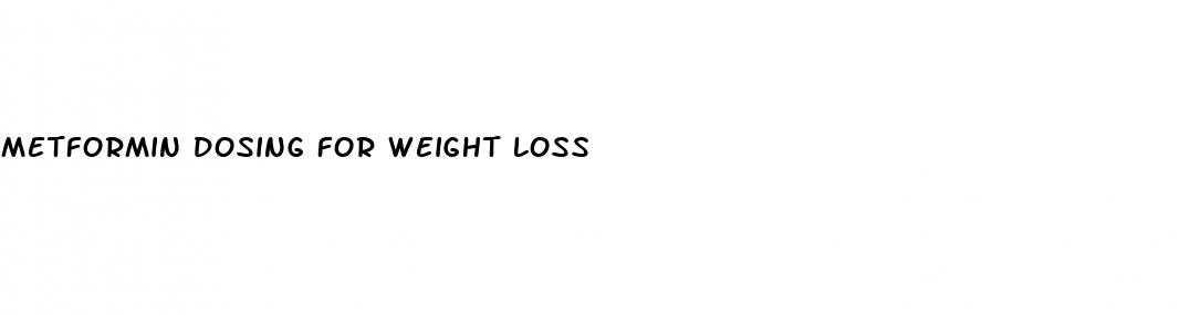 metformin dosing for weight loss