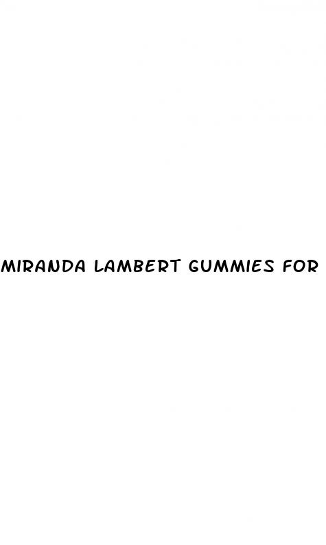 miranda lambert gummies for weight loss