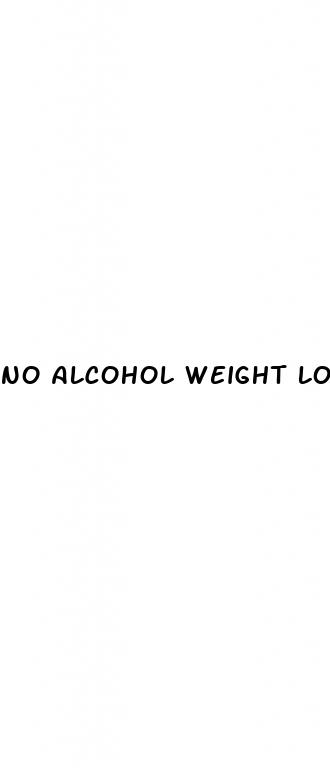 no alcohol weight loss one month