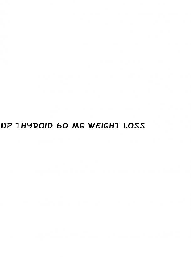 np thyroid 60 mg weight loss