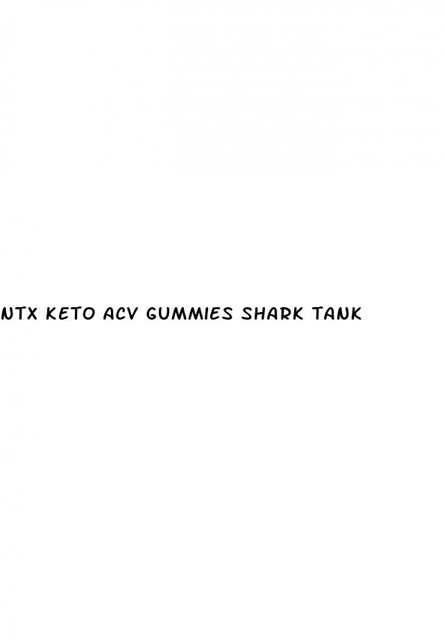 ntx keto acv gummies shark tank
