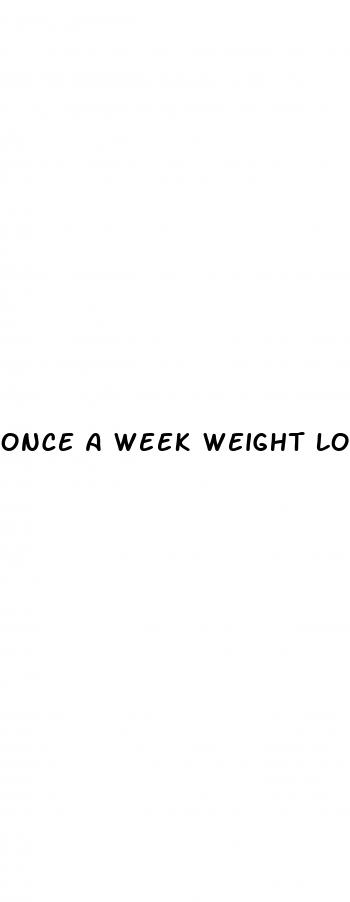 once a week weight loss injection