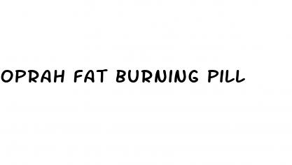 oprah fat burning pill