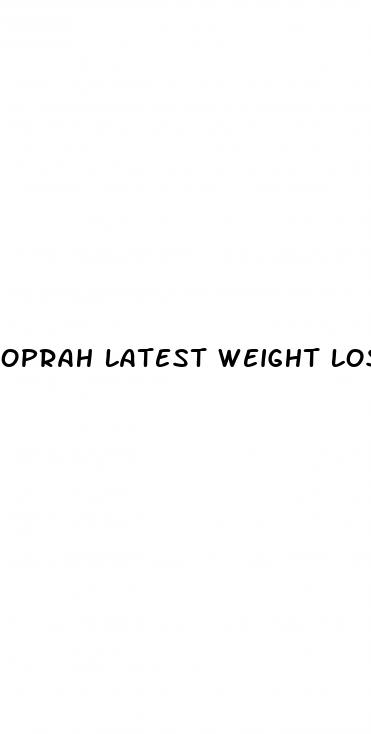 oprah latest weight loss
