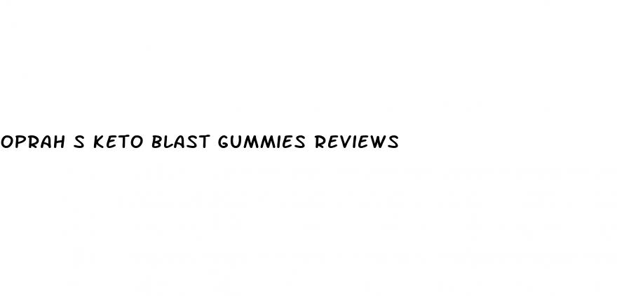 oprah s keto blast gummies reviews
