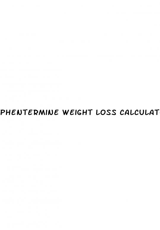 phentermine weight loss calculator