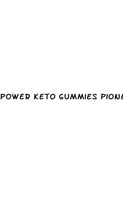 power keto gummies pioneer woman