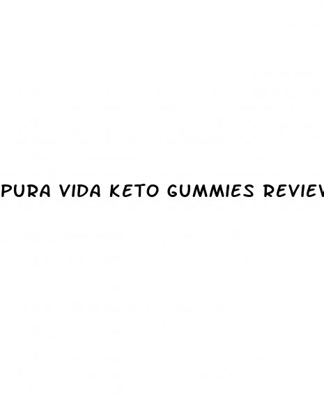 pura vida keto gummies reviews
