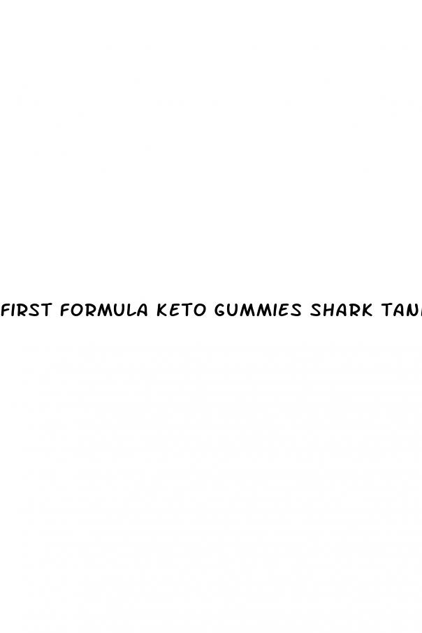 first formula keto gummies shark tank