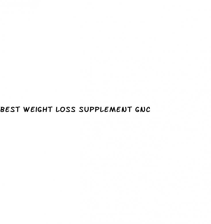 best weight loss supplement gnc