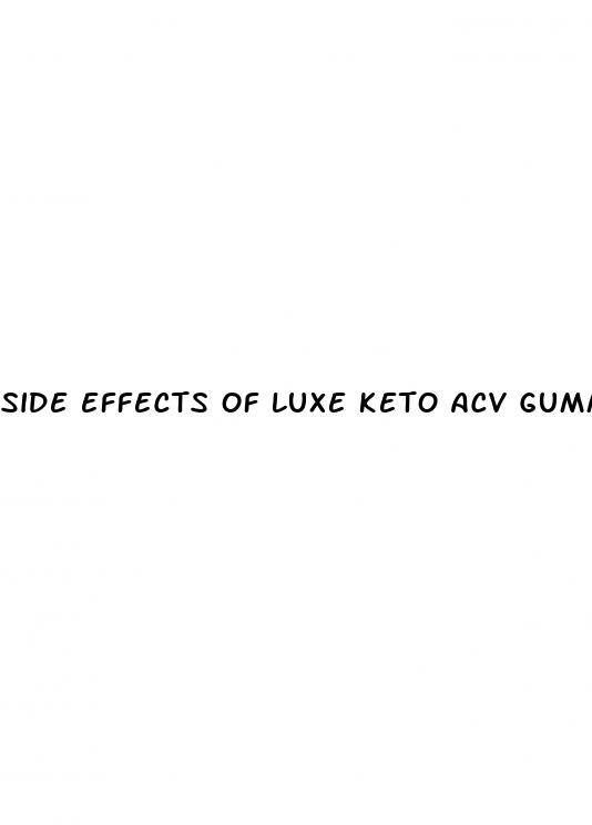 side effects of luxe keto acv gummies
