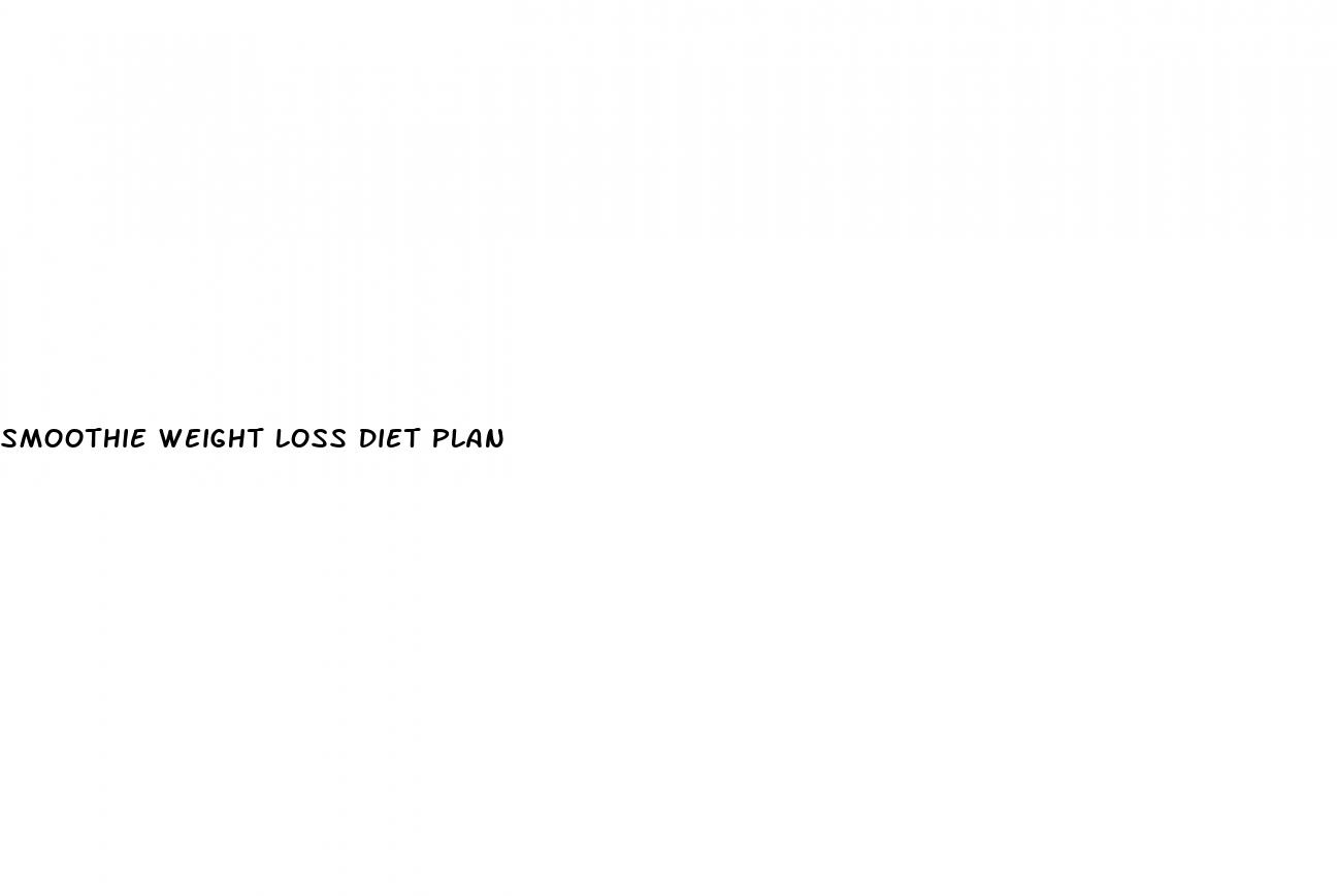 smoothie weight loss diet plan