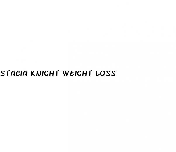 stacia knight weight loss
