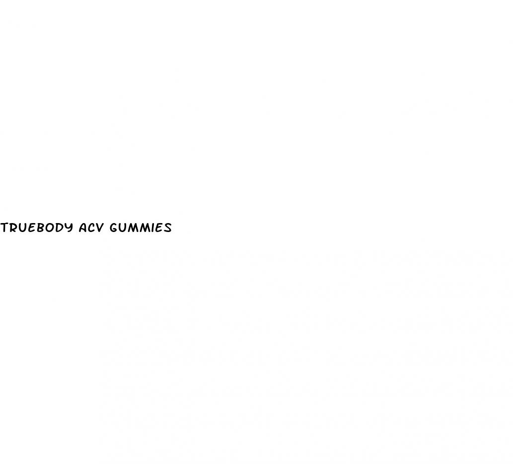 truebody acv gummies