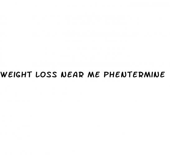 weight loss near me phentermine