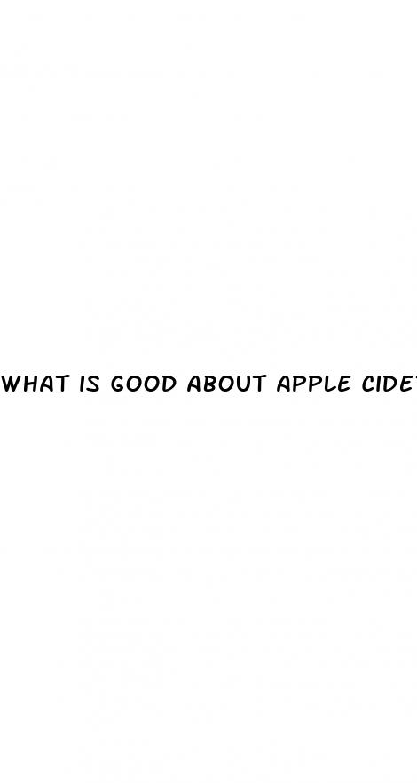 what is good about apple cider vinegar pills