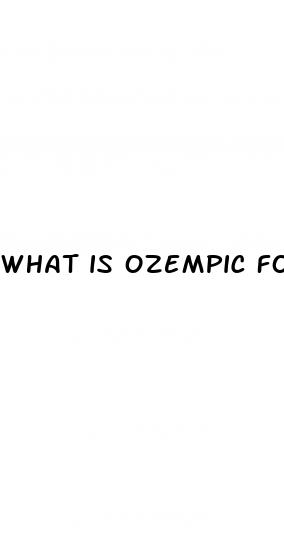 what is ozempic for weight loss