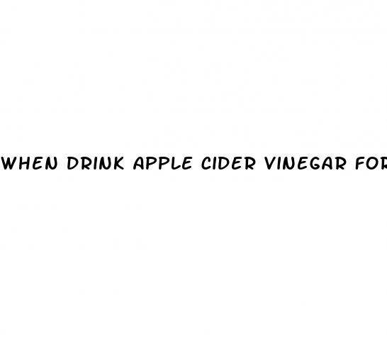 when drink apple cider vinegar for weight loss