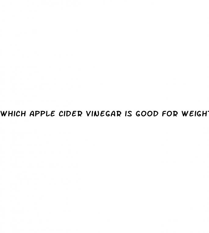 which apple cider vinegar is good for weight loss