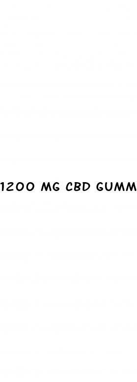 1200 mg cbd gummies