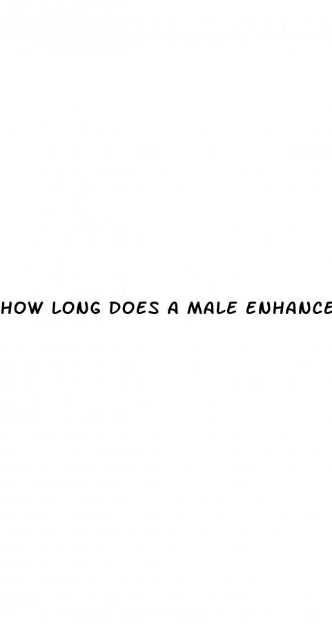 how long does a male enhancement pill last