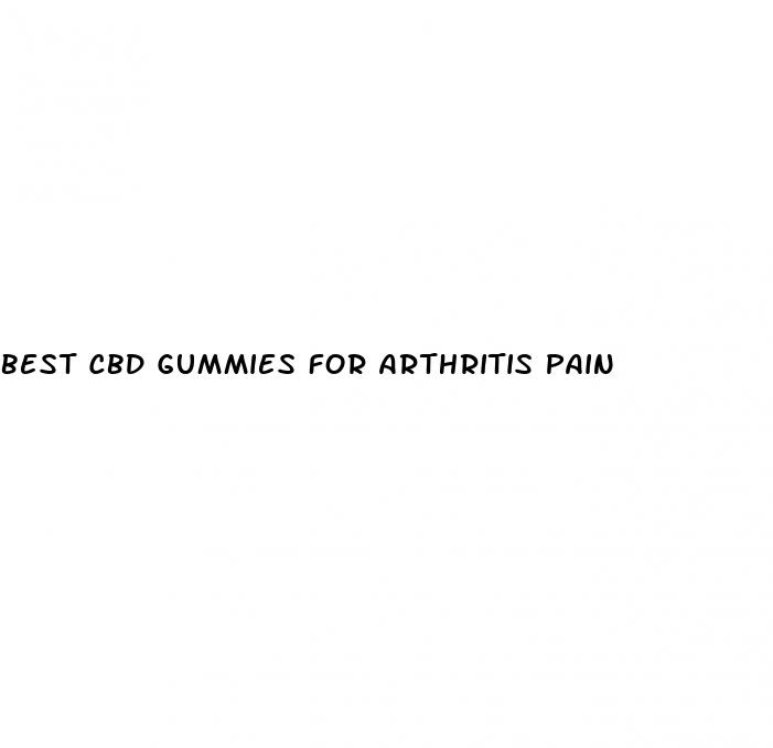 best cbd gummies for arthritis pain