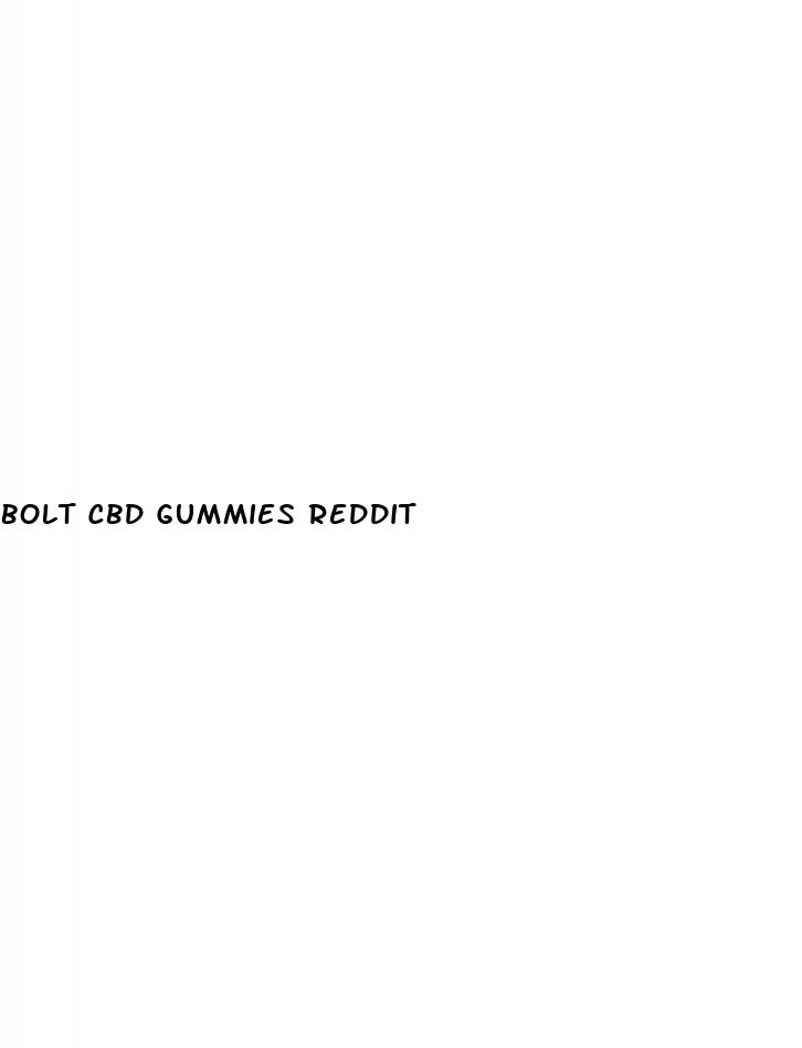 bolt cbd gummies reddit