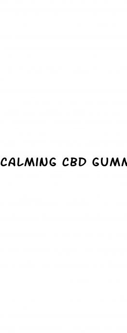 calming cbd gummies