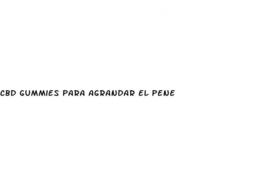 cbd gummies para agrandar el pene