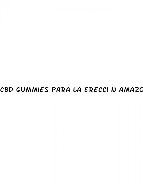 cbd gummies para la erecci n amazon