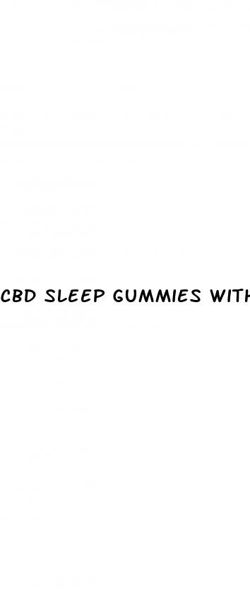 cbd sleep gummies with melatonin side effects