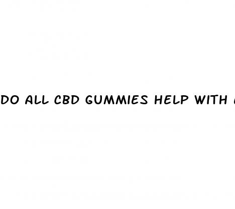 do all cbd gummies help with erectile dysfunction