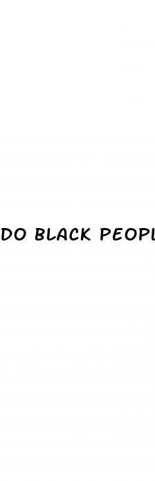 do black people have bigger dicks