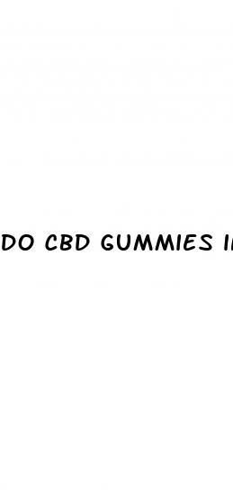 do cbd gummies increase your appetite