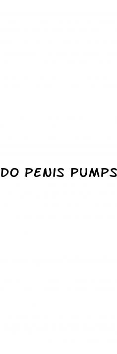 do penis pumps make your dick bigger