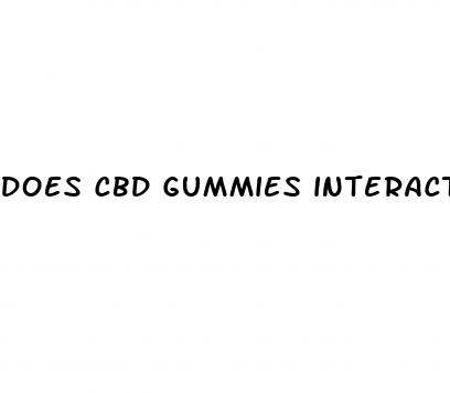 does cbd gummies interact with medications