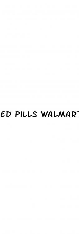 ed pills walmart
