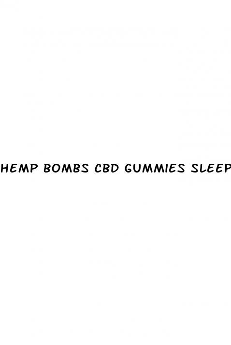 hemp bombs cbd gummies sleep